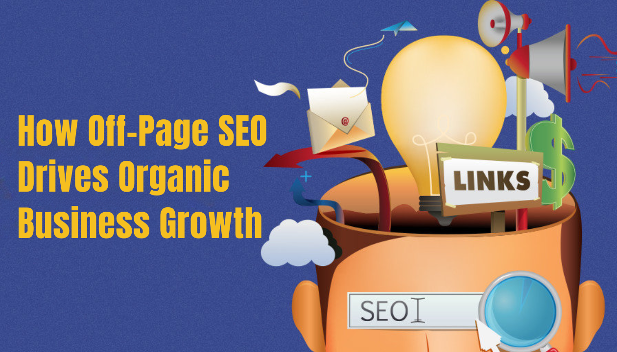 Off-Page SEO Drives Organic Business Growth