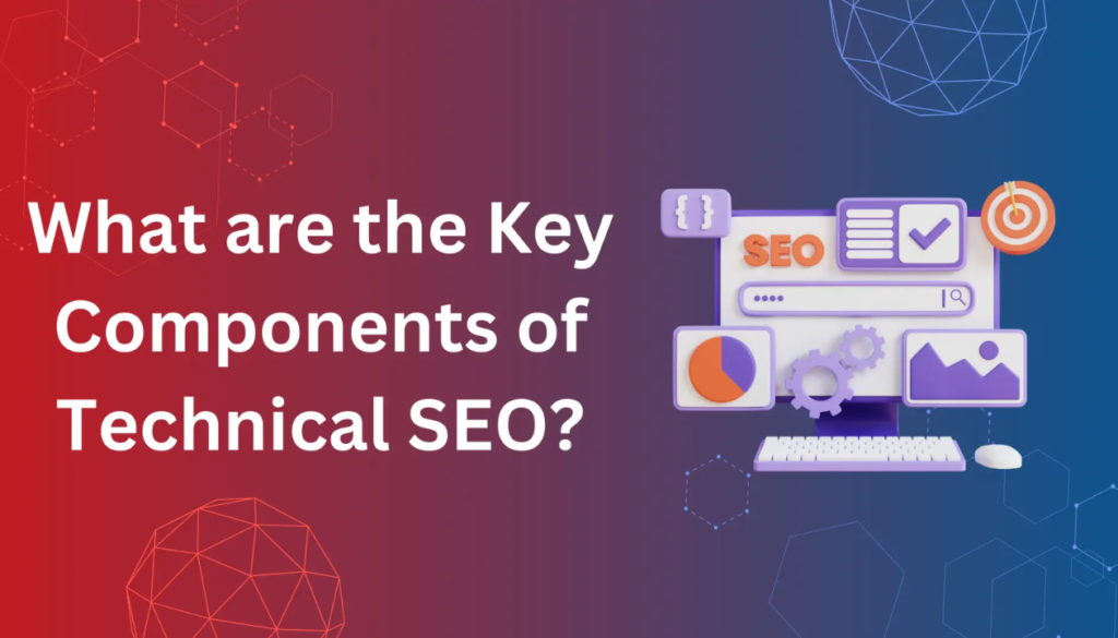 Components of Technical SEO