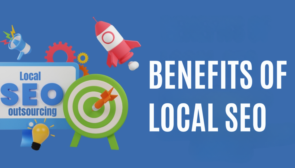 Benefits of Local SEO