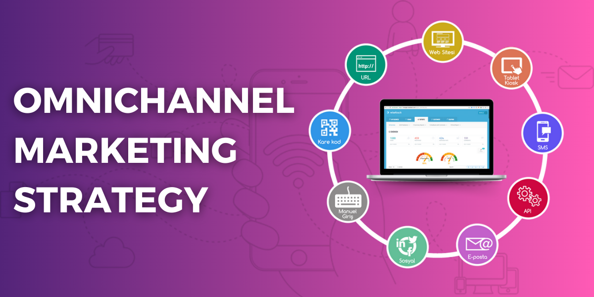 How to Create a Successful Omnichannel Marketing Strategy