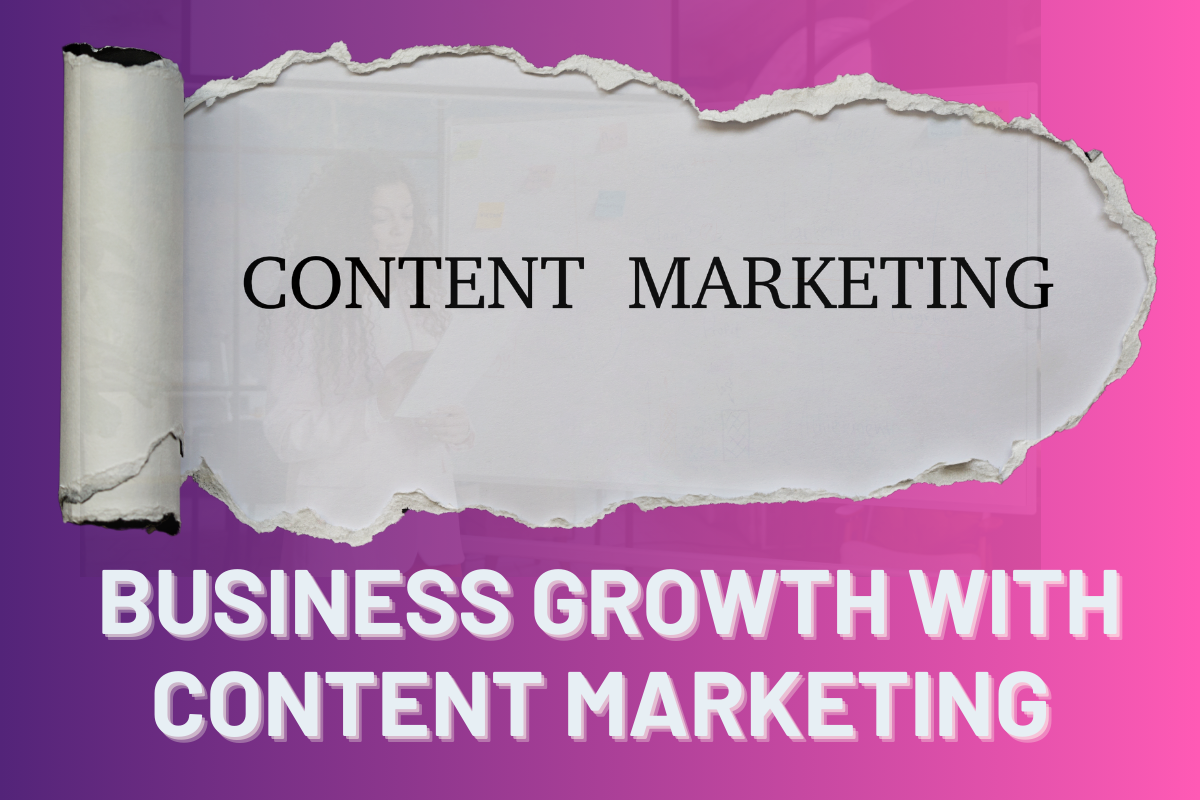 Unlock Business Growth with Content Marketing